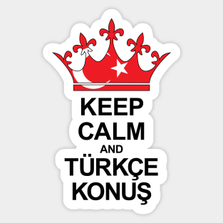 Keep Calm And Türkçe Konuş (Türkiye) Sticker